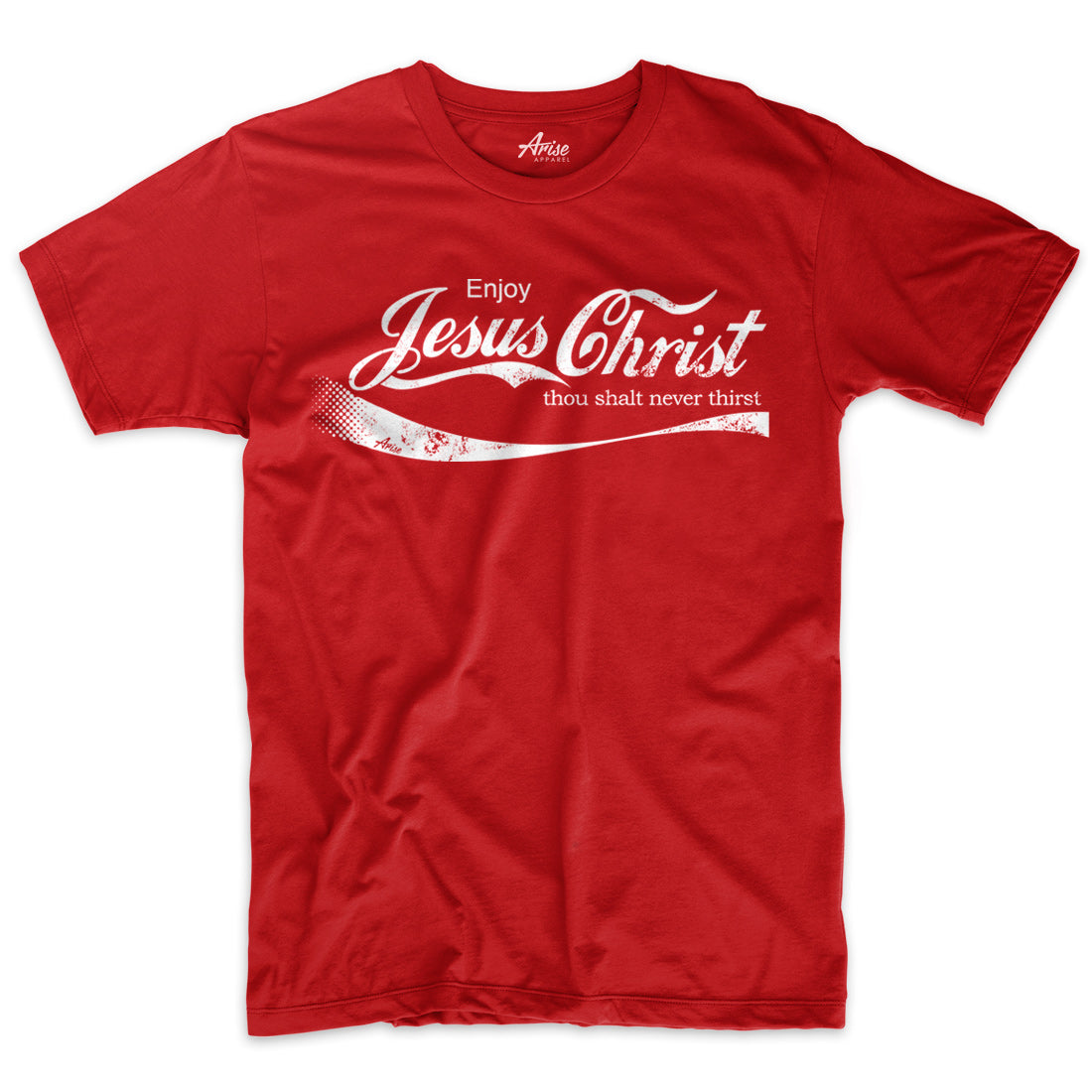 Enjoy Jesus Christ T-Shirt