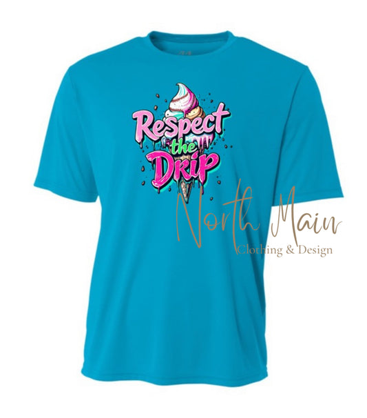 Respect the Drip!