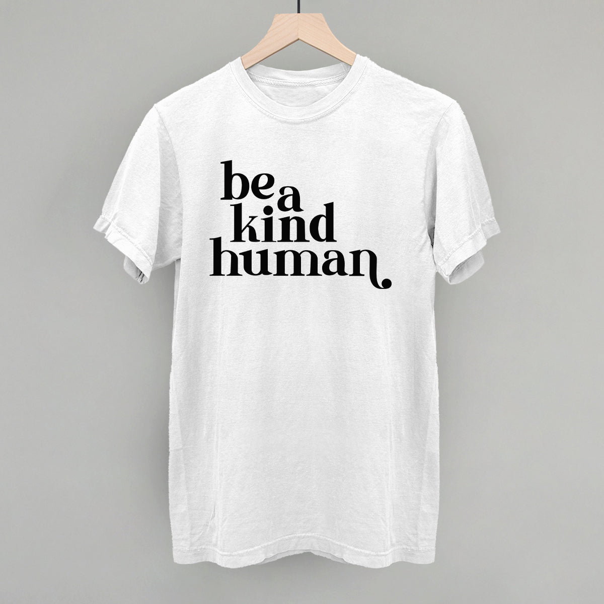 Be A Kind Human