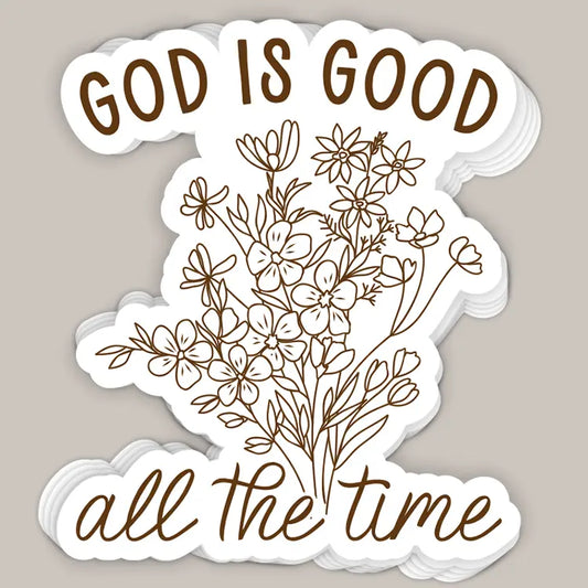 God Is Good All The Time Decal