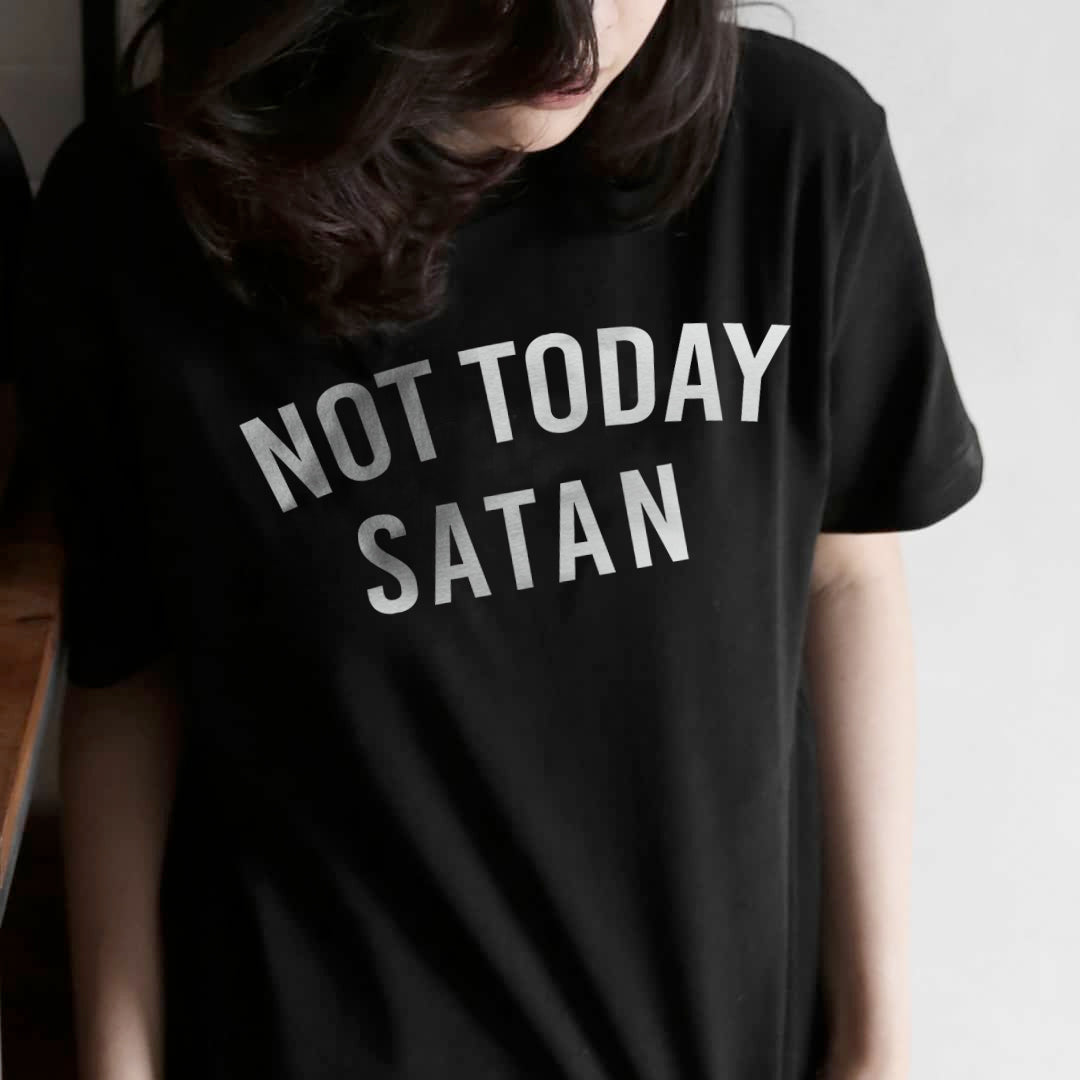 Not Today Satan Christian T-Shirt