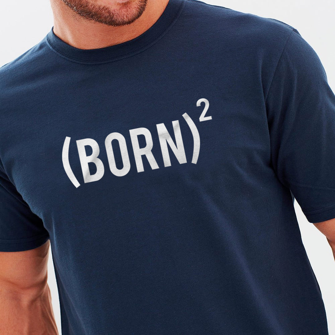 Born Again (twice) Baptism T-Shirt