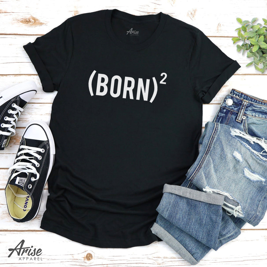 Born Again (twice) Baptism T-Shirt