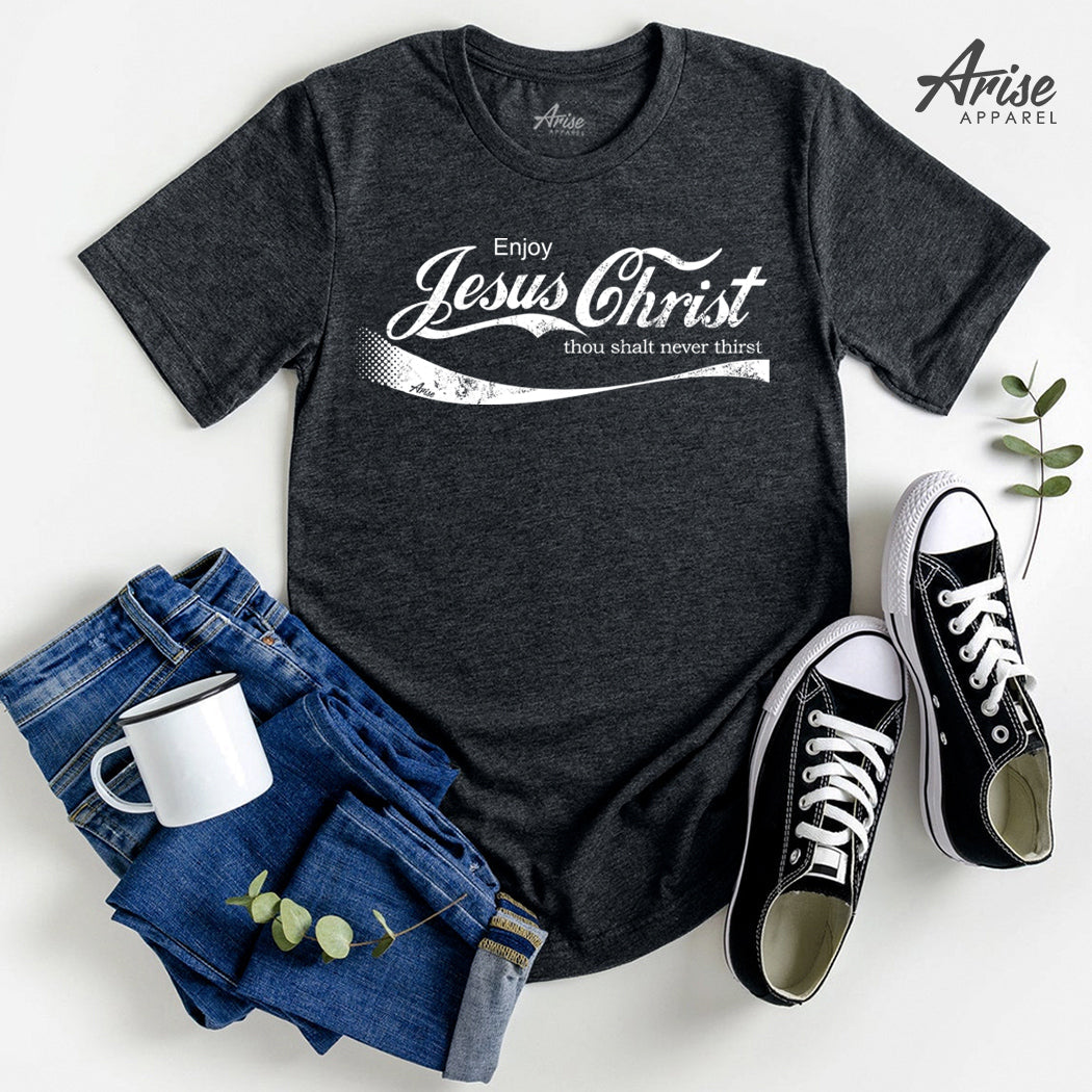 Enjoy Jesus Christ T-Shirt