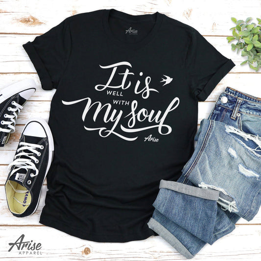 It Is Well With My Soul T-Shirt
