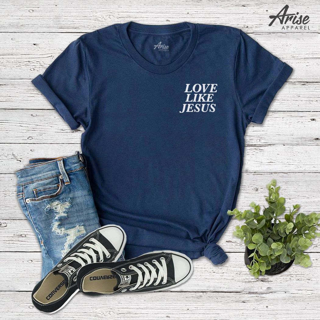 Love Like Jesus T-Shirt