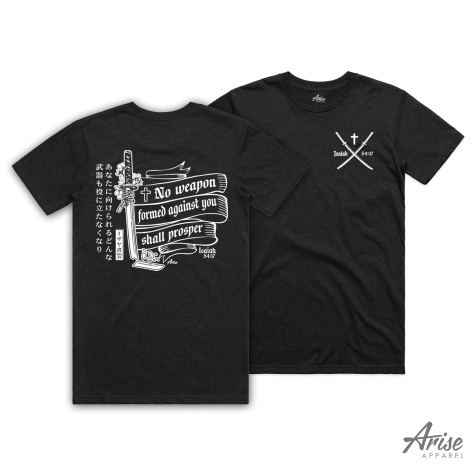 No Weapon Formed Against You Shall Prosper T-Shirt (NEW)